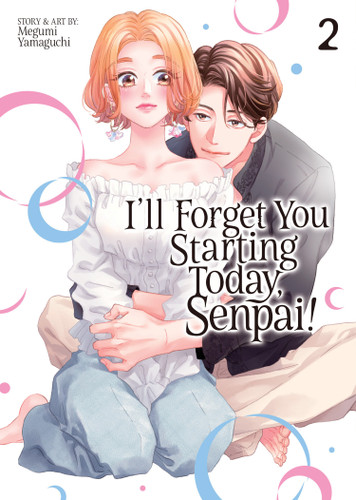 I'll Forget You Starting Today, Senpai! Vol. 2 (I'll Forget You Starting Today, Senpai!) book cover by Megumi Yamaguchi