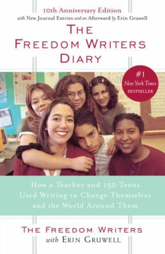 The Freedom Writers Diary: How a Teacher and 150 Teens Used Writing to Change Themselves and the World Around Them [Paperback] Cover