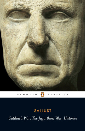 Catiline's War, The Jurgurthine War, Histories book cover by Sallust