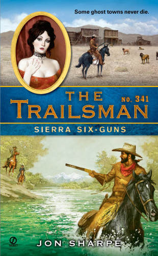 The Trailsman #341: Sierra Six-Guns (Trailsman) book cover by Jon Sharpe