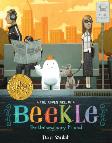The Adventures of Beekle: The Unimaginary Friend (Caldecott Medal Winner) book cover by Dan Santat