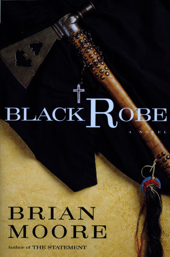 Black Robe book cover by Brian Moore