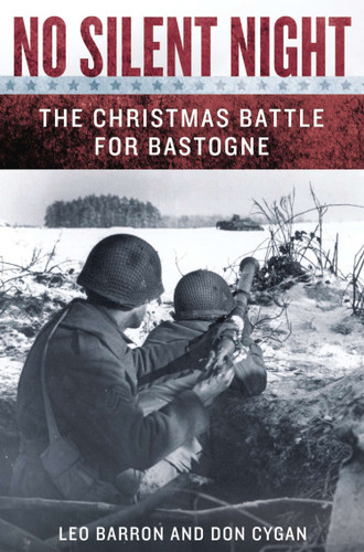 No Silent Night: The Christmas Battle For Bastogne book cover by Leo Barron, Don Cygan