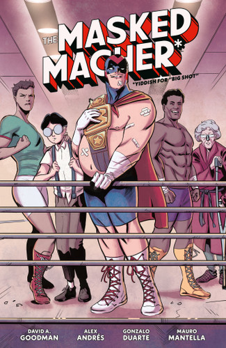 The Masked Macher (The Masked Macher) book cover by David A. Goodman