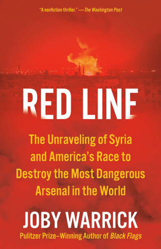 Red Line: The Unraveling of Syria and America's Race to Destroy the Most Dangerous Arsenal in the World book cover by Joby Warrick