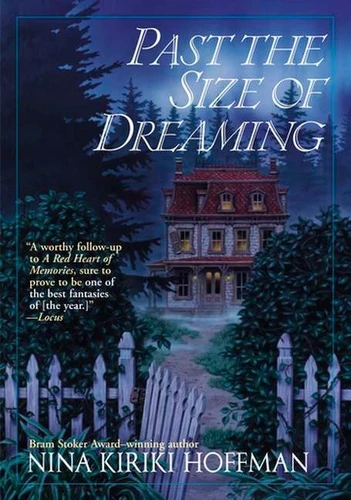 Past the Size of Dreaming (A Spores Ferry Novel) book cover by Nina Kiriki Hoffman