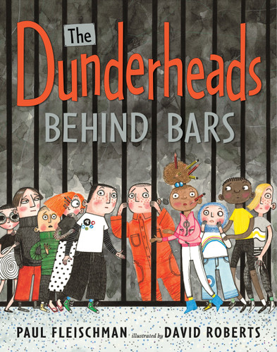 The Dunderheads Behind Bars book cover by Paul Fleischman