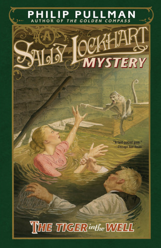 The Tiger in the Well: A Sally Lockhart Mystery (Sally Lockhart) book cover by Philip Pullman