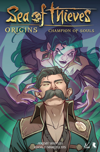 Sea of Thieves: Origins: Champion of Souls (Graphic Novel) (SEA OF THIEVES) book cover by Jeremy Whitley