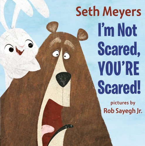 I'm Not Scared, You're Scared book cover by Seth Meyers