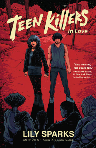 Teen Killers in Love (Teen Killers Club series) book cover by Lily Sparks