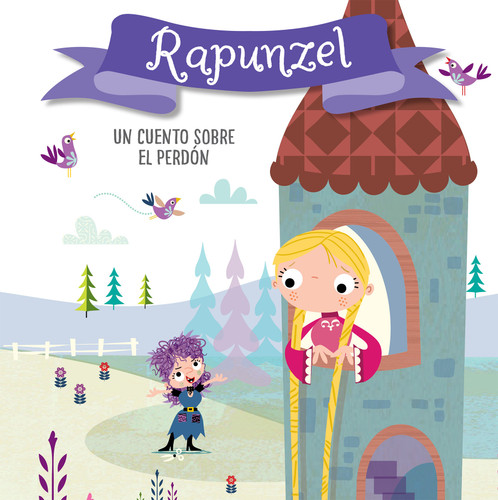 Rapunzel. Un cuento sobre el perdón / Rapunzel. A story about forgiveness: Libros para niños en español (CUENTOS CON VALORES) book cover by Helen Anderton