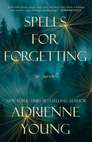 Spells for Forgetting: A Novel book cover by Adrienne Young