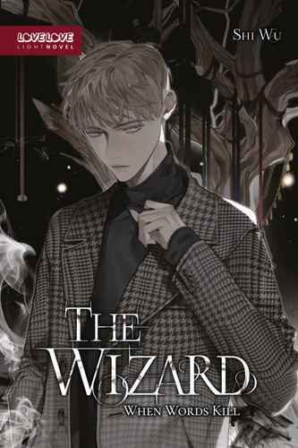 The Wizard (Novel): When Words Kill book cover by Shi Wu