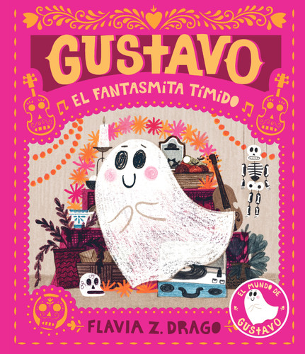 Gustavo, el fantasmita tímido: (Un cuento ilustrado de Halloween para niños de 3 a 7 años - Celebrando la amistad, el valor y las tradiciones culturales) (El mundo de Gustavo) book cover by Flavia Z. Drago