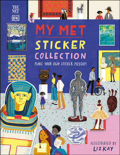 My MET Sticker Collection: Make your own sticker museum (DK The Met) book cover by DK