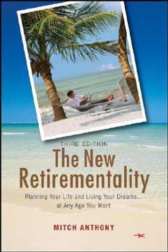 The New Retirementality: Planning Your Life and Living Your Dreams... . at Any Age You Want [Paperback] Cover