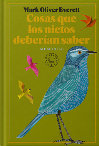 Cosas que los nietos deberían saber / Things the Grandchildren Should Know book cover by Mark Oliver Everett