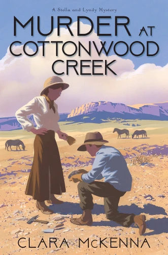 Murder at Cottonwood Creek (A Stella and Lyndy Mystery) book cover by Clara McKenna