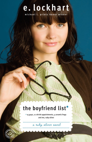 The Boyfriend List: 15 Guys, 11 Shrink Appointments, 4 Ceramic Frogs and Me, Ruby Oliver (Ruby Oliver Quartet) book cover by E. Lockhart