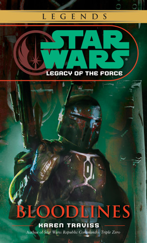 Bloodlines: Star Wars Legends (Legacy of the Force) (Star Wars: Legacy of the Force - Legends) book cover by Karen Traviss