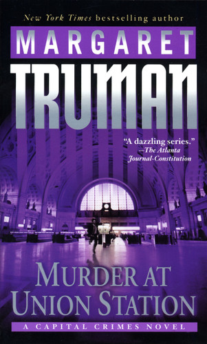 Murder at Union Station: A Capital Crimes Novel (Capital Crimes) book cover by Margaret Truman