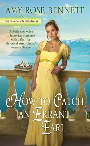 How to Catch an Errant Earl (The Disreputable Debutantes) book cover by Amy Rose Bennett