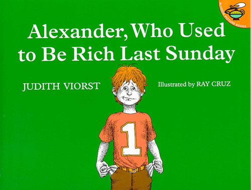 Alexander, Who Used to Be Rich Last Sunday book cover by Judith Viorst