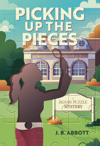 Picking Up the Pieces: A Jigsaw Puzzle Mystery (A Jigsaw Puzzle Mystery) book cover by J. B.  Abbott