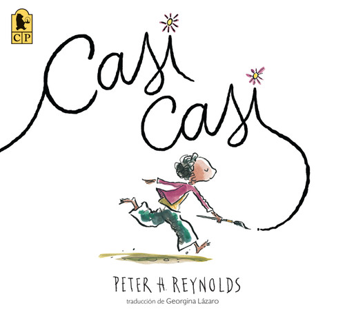 Casi casi (Creatrilogy) book cover by Peter H. Reynolds