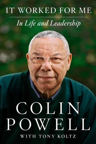 It Worked for Me: In Life and Leadership book cover by Colin Powell