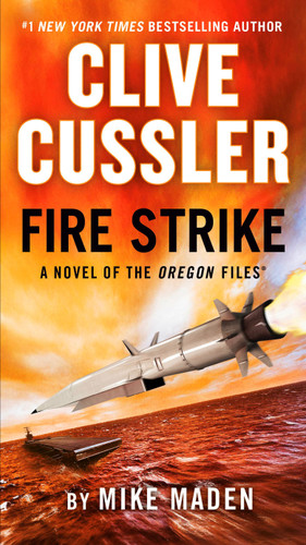 Clive Cussler Fire Strike (The Oregon Files) book cover by Mike Maden