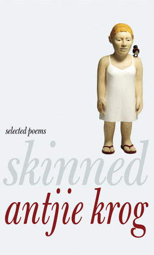 Skinned: Selected Poems book cover by Antjie Krog