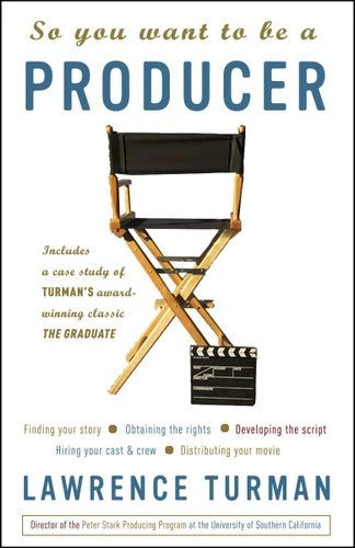 So You Want to Be a Producer book cover by Lawrence Turman
