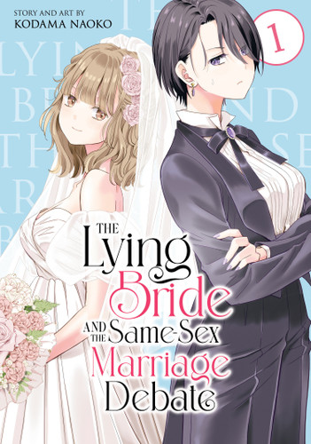 The Lying Bride and the Same-Sex Marriage Debate Vol. 1 (The Lying Bride and the Same-Sex Marriage Debate) book cover by Kodama Naoko