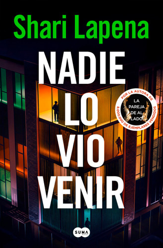 Nadie lo vio venir / She Didn't See It Coming book cover by Shari Lapena