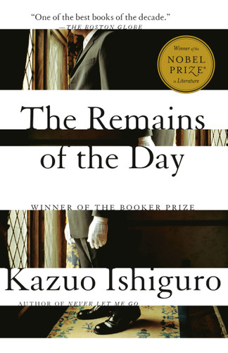 The Remains of the Day: Winner of the Nobel Prize in Literature (Vintage International) book cover by Kazuo Ishiguro