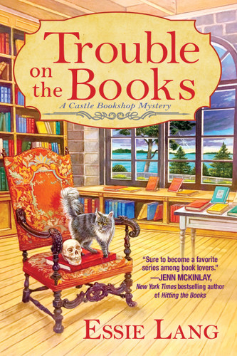Trouble on the Books: A Castle Bookshop Mystery (A Castle Bookshop Mystery) book cover by Essie Lang