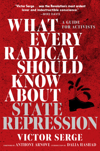What Every Radical Should Know about State Repression: A Guide for Activists book cover by Victor Serge