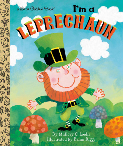 I'm a Leprechaun (Little Golden Book) book cover by Mallory Loehr