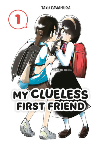 My Clueless First Friend 01 (My Clueless First Friend) book cover by Taku Kawamura