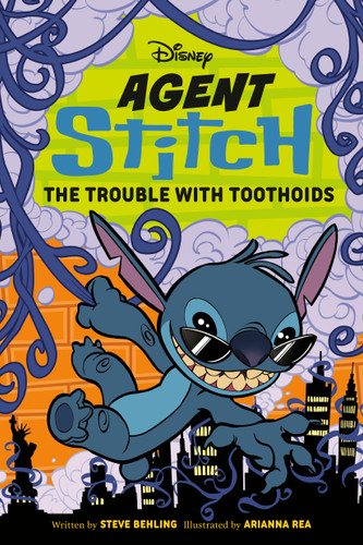 Disney Agent Stitch: The Trouble with Toothoids book cover by Steve Behling
