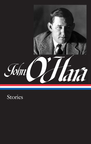 John O'Hara: Stories (LOA #282) (Library of America John O'Hara Edition) book cover by John O'Hara