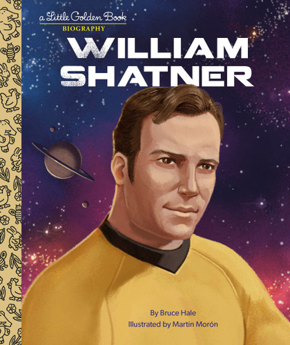 William Shatner: A Little Golden Book Biography (Little Golden Book Biographies) book cover by Bruce Hale