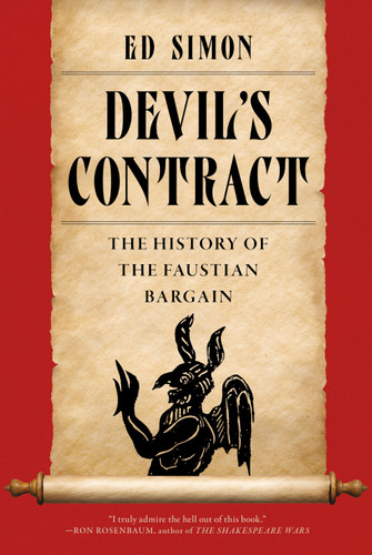 Devil's Contract: The History of the Faustian Bargain book cover by Ed Simon