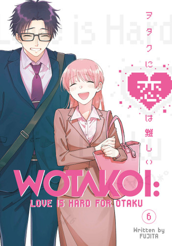 Wotakoi: Love Is Hard for Otaku 6 (Wotakoi: Love is Hard For Otaku) book cover by Fujita