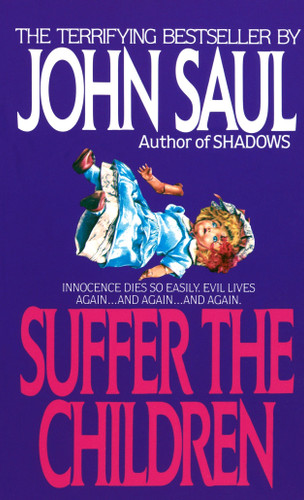 Suffer the Children: A Novel book cover by John Saul