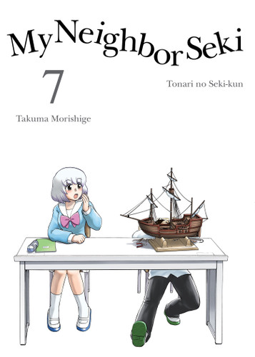 My Neighbor Seki 7 (My Neighbor Seki) book cover by Takuma Morishige