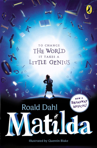 Matilda: Broadway Tie-In book cover by Roald Dahl