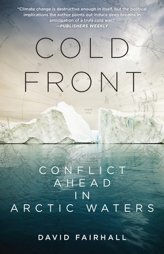 Cold Front: Conflict Ahead in Arctic Waters book cover by David Fairhall